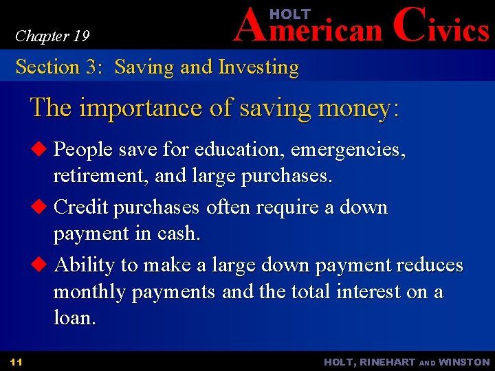 American Civics HOLT Chapter 19 Section 3: Saving and Investing The importance of saving