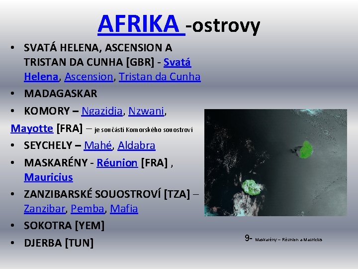 AFRIKA -ostrovy • SVATÁ HELENA, ASCENSION A TRISTAN DA CUNHA [GBR] - Svatá Helena,