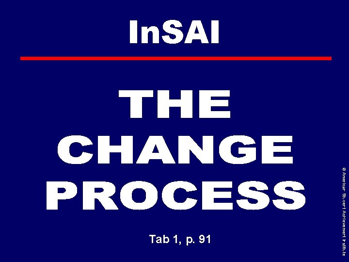 In. SAI © American Student Achievement Institute Tab 1, p. 91 