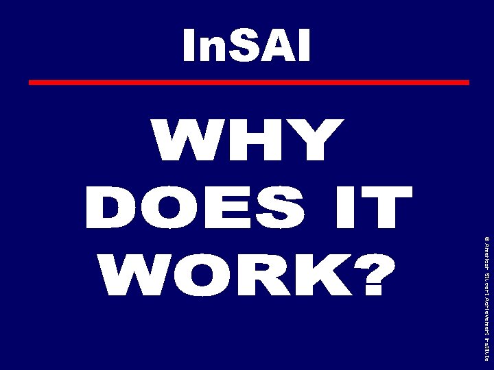 In. SAI © American Student Achievement Institute 