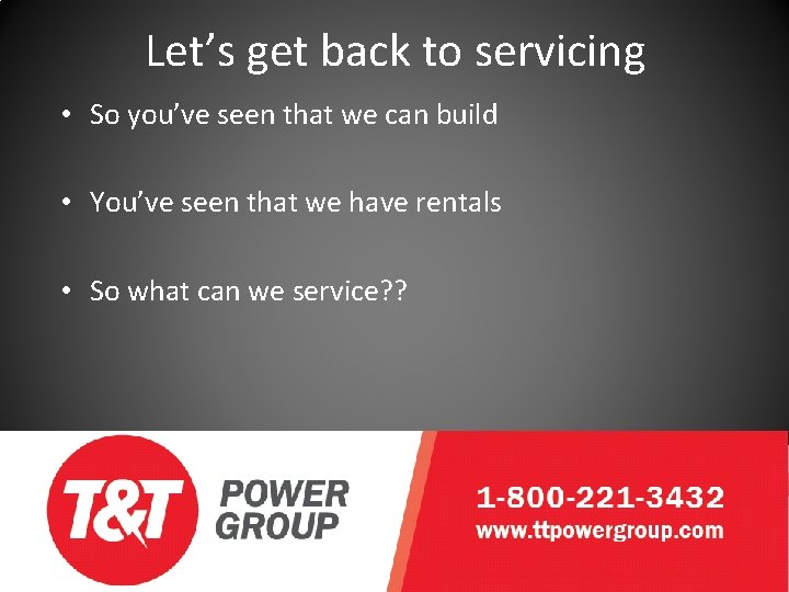 Let’s get back to servicing • So you’ve seen that we can build •