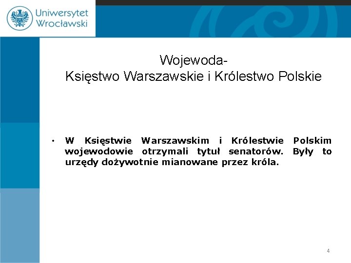 Wojewoda. Księstwo Warszawskie i Królestwo Polskie • W Księstwie Warszawskim i Królestwie Polskim wojewodowie