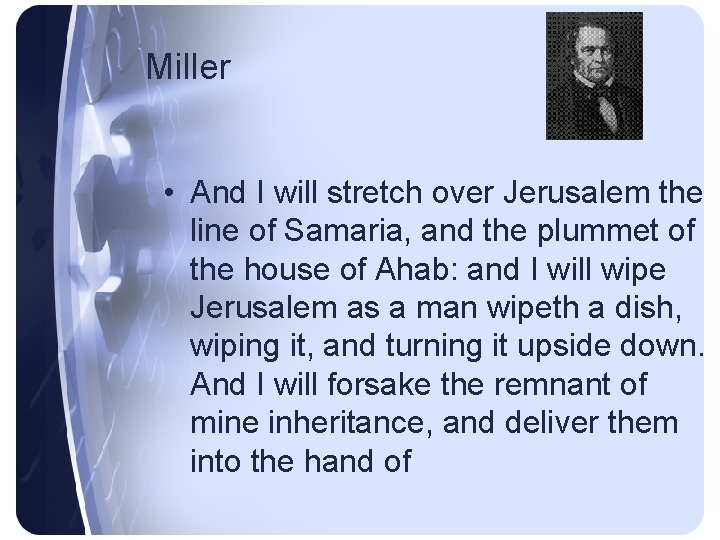 Miller • And I will stretch over Jerusalem the line of Samaria, and the