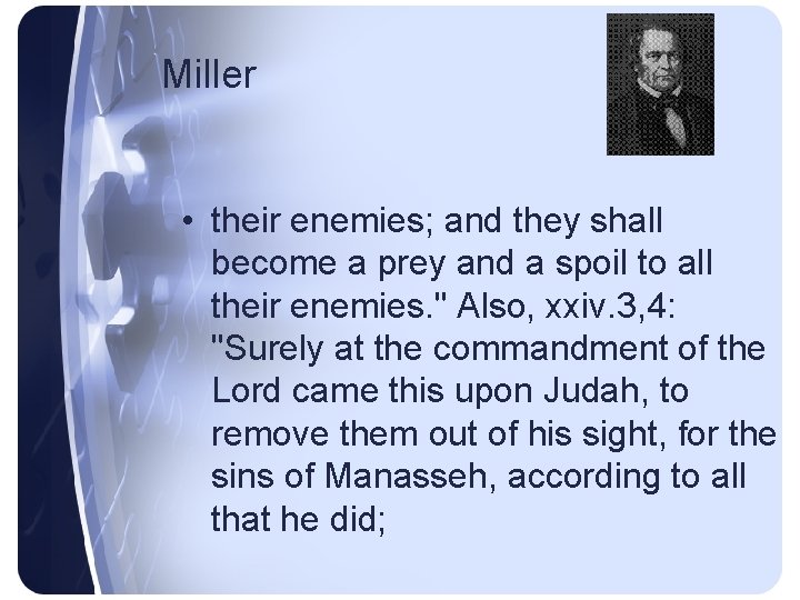 Miller • their enemies; and they shall become a prey and a spoil to