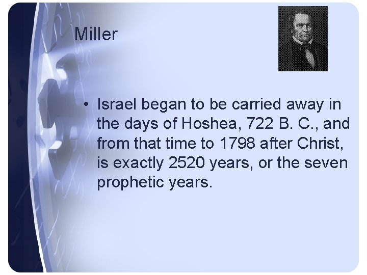 Miller • Israel began to be carried away in the days of Hoshea, 722