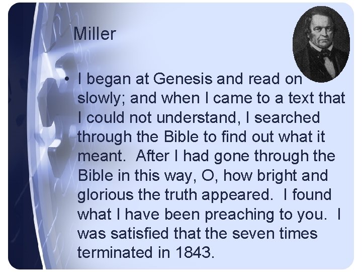 Miller • I began at Genesis and read on slowly; and when I came