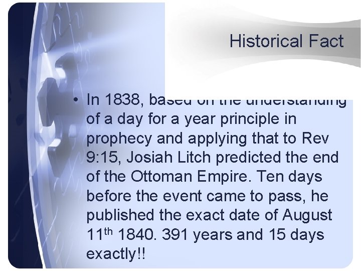 Historical Fact • In 1838, based on the understanding of a day for a