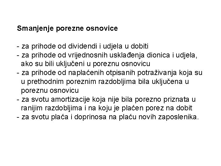 Smanjenje porezne osnovice - za prihode od dividendi i udjela u dobiti - za