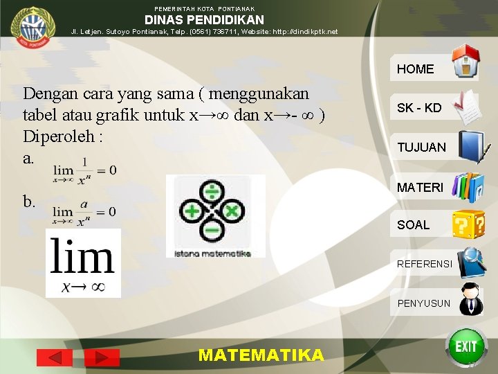 PEMERINTAH KOTA PONTIANAK DINAS PENDIDIKAN Jl. Letjen. Sutoyo Pontianak, Telp. (0561) 736711, Website: http: