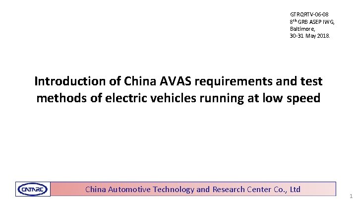 GTRQRTV-06 -08 8 th GRB ASEP IWG, Baltimore, 30 -31 May 2018. Introduction of