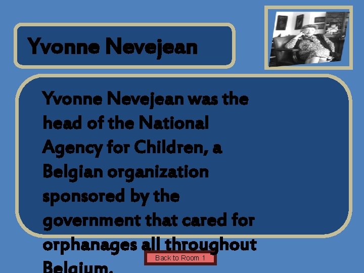 Name of Museum Yvonne Nevejean was the head of the National Agency for Children, Name of Museum Yvonne Nevejean was the head of the National Agency for Children,