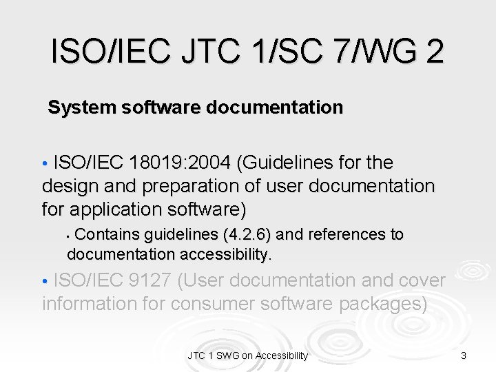 ISO/IEC JTC 1/SC 7/WG 2 System software documentation • ISO/IEC 18019: 2004 (Guidelines for