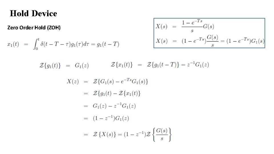 Hold Device Zero Order Hold (ZOH) 