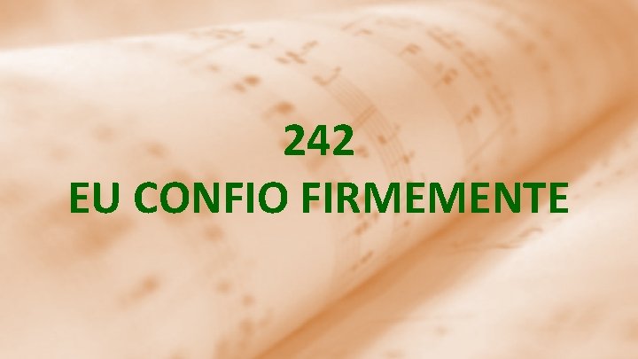 242 EU CONFIO FIRMEMENTE 