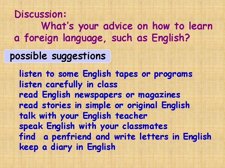 Discussion: What’s your advice on how to learn a foreign language, such as English?