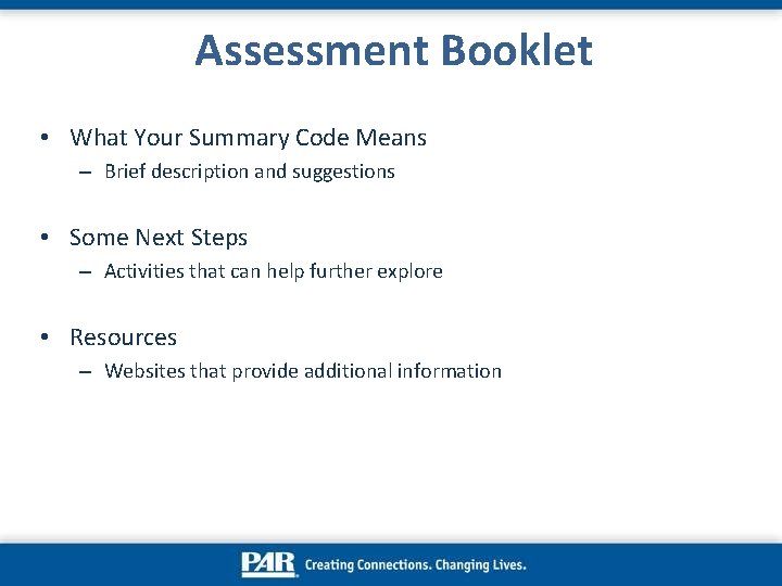 Assessment Booklet • What Your Summary Code Means – Brief description and suggestions • Assessment Booklet • What Your Summary Code Means – Brief description and suggestions •