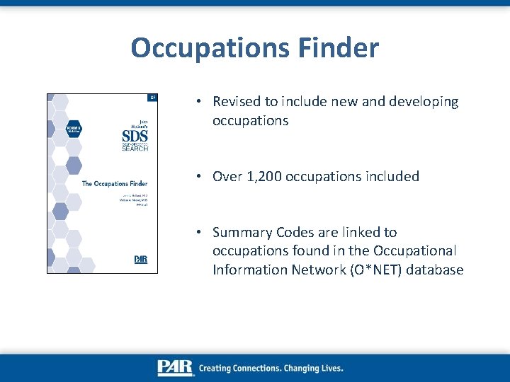 Occupations Finder • Revised to include new and developing occupations • Over 1, 200