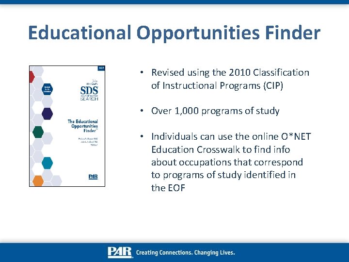 Educational Opportunities Finder • Revised using the 2010 Classification of Instructional Programs (CIP) •