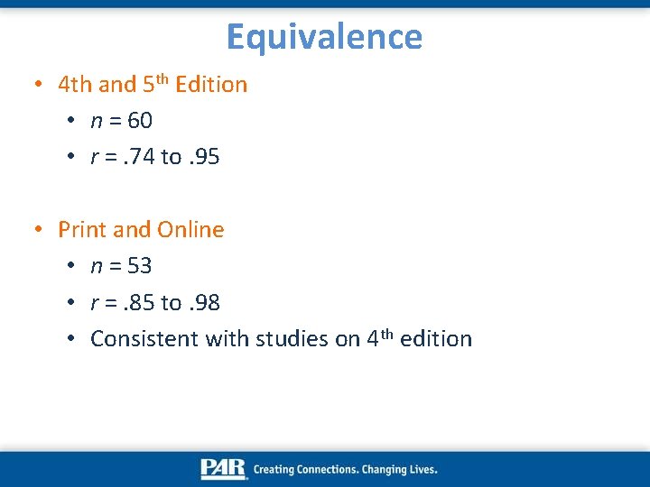 Equivalence • 4 th and 5 th Edition • n = 60 • r