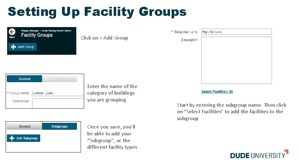 Setting Up Facility Groups Click on + Add Group Enter the name of the