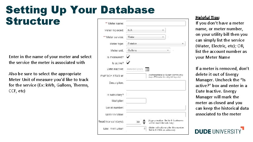 Setting Up Your Database Structure Enter in the name of your meter and select