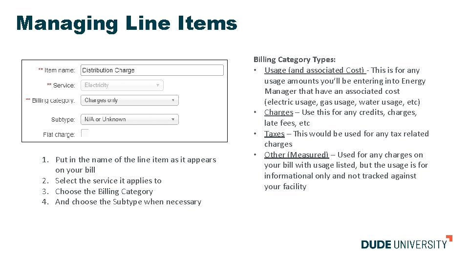 Managing Line Items 1. Put in the name of the line item as it