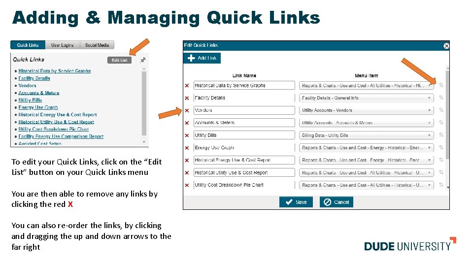 Adding & Managing Quick Links To edit your Quick Links, click on the “Edit