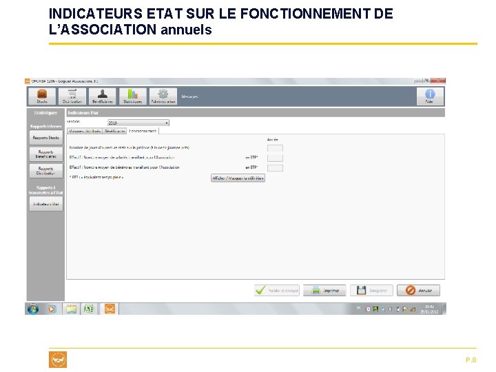 INDICATEURS ETAT SUR LE FONCTIONNEMENT DE L’ASSOCIATION annuels P. 8 