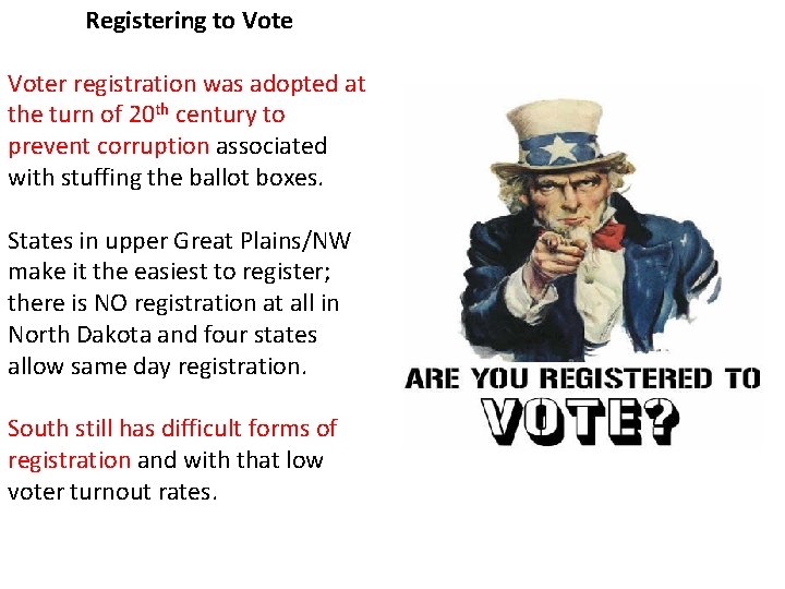 Registering to Voter registration was adopted at the turn of 20 th century to