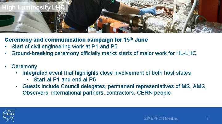 High Luminosity LHC Ceremony and communication campaign for 15 th June • Start of High Luminosity LHC Ceremony and communication campaign for 15 th June • Start of