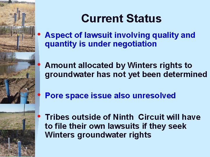 Current Status • Aspect of lawsuit involving quality and quantity is under negotiation • Current Status • Aspect of lawsuit involving quality and quantity is under negotiation •
