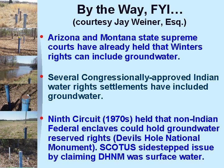 By the Way, FYI… (courtesy Jay Weiner, Esq. ) • Arizona and Montana state By the Way, FYI… (courtesy Jay Weiner, Esq. ) • Arizona and Montana state