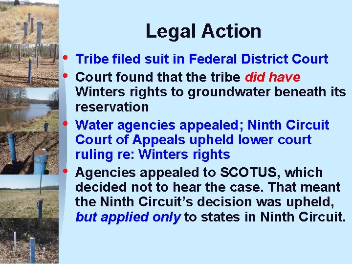 Legal Action • • Tribe filed suit in Federal District Court found that the Legal Action • • Tribe filed suit in Federal District Court found that the