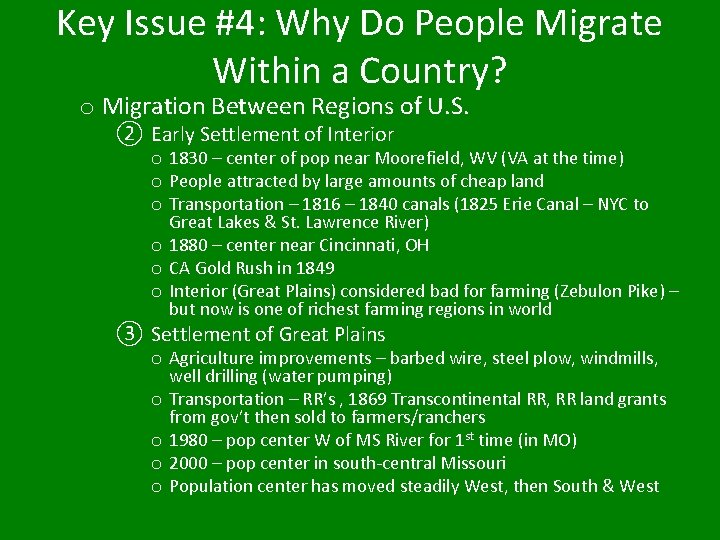 Key Issue #4: Why Do People Migrate Within a Country? o Migration Between Regions