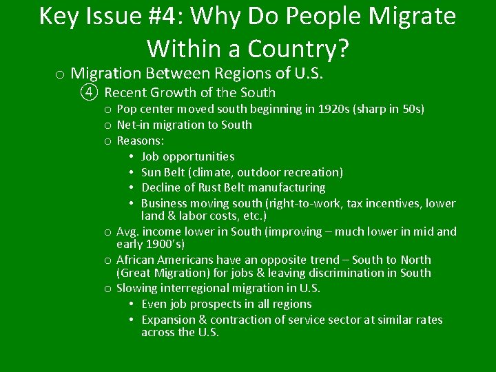 Key Issue #4: Why Do People Migrate Within a Country? o Migration Between Regions