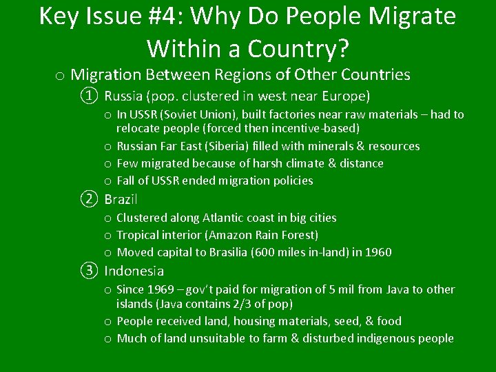 Key Issue #4: Why Do People Migrate Within a Country? o Migration Between Regions