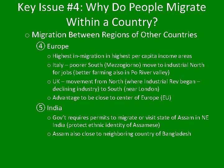 Key Issue #4: Why Do People Migrate Within a Country? o Migration Between Regions