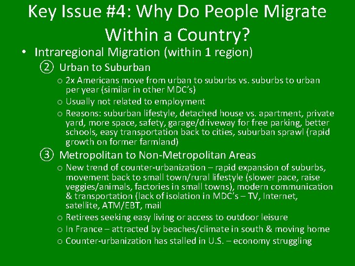 Key Issue #4: Why Do People Migrate Within a Country? • Intraregional Migration (within