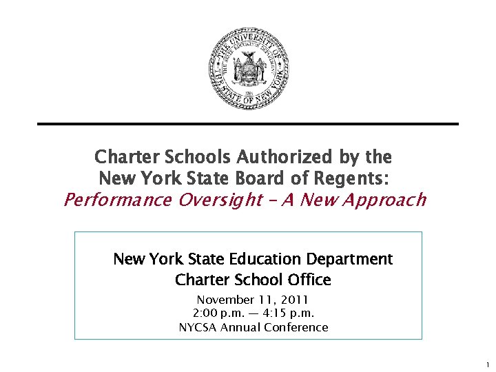 Charter Schools Authorized by the New York State Board of Regents: Performance Oversight –