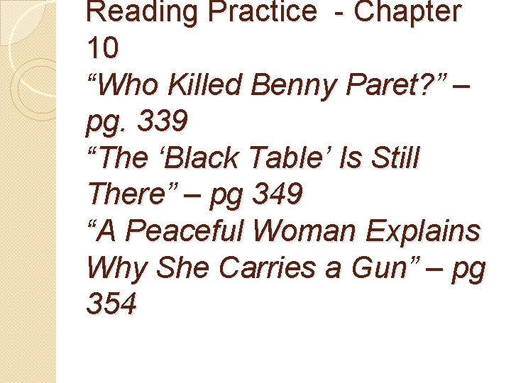 Reading Practice - Chapter 10 “Who Killed Benny Paret? ” – pg. 339 “The