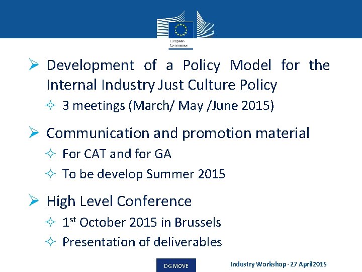 Ø Development of a Policy Model for the Internal Industry Just Culture Policy ²