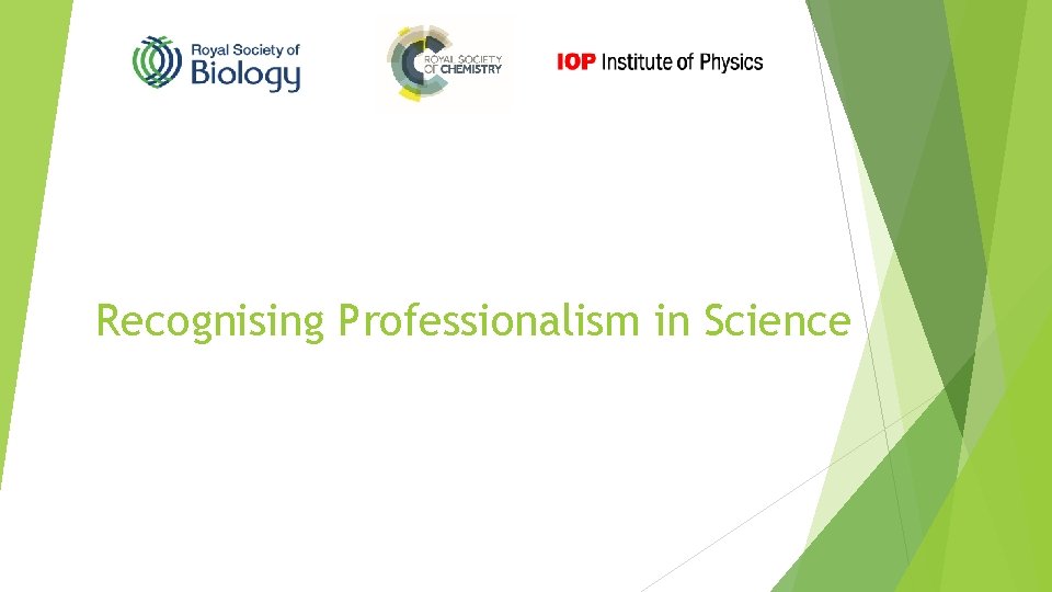 Recognising Professionalism in Science 