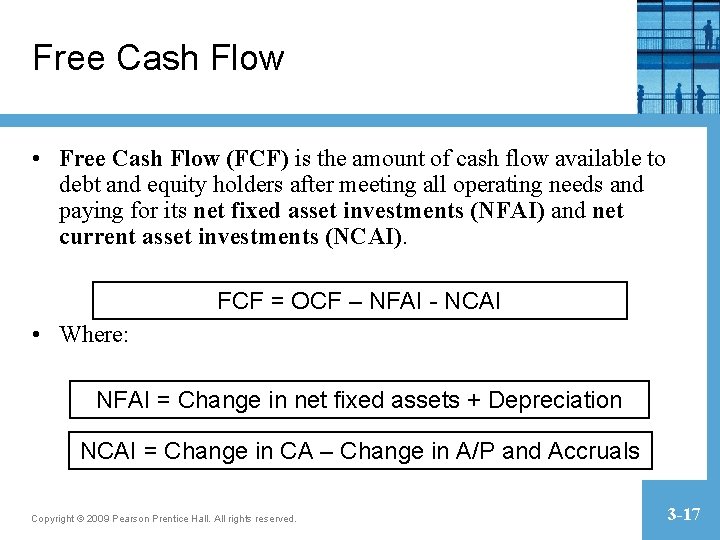 Free Cash Flow • Free Cash Flow (FCF) is the amount of cash flow Free Cash Flow • Free Cash Flow (FCF) is the amount of cash flow