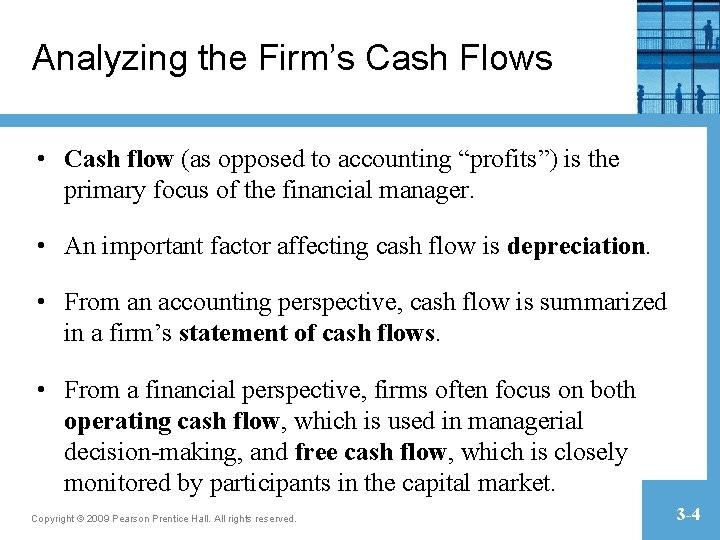 Analyzing the Firm’s Cash Flows • Cash flow (as opposed to accounting “profits”) is Analyzing the Firm’s Cash Flows • Cash flow (as opposed to accounting “profits”) is