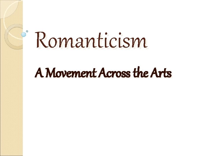 Romanticism A Movement Across the Arts 