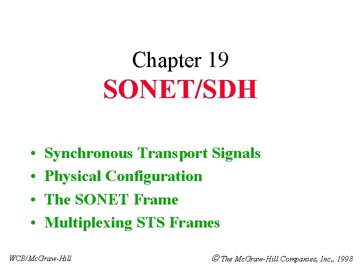 Chapter 19 SONETSDH Synchronous Transport Signals Physical Configuration