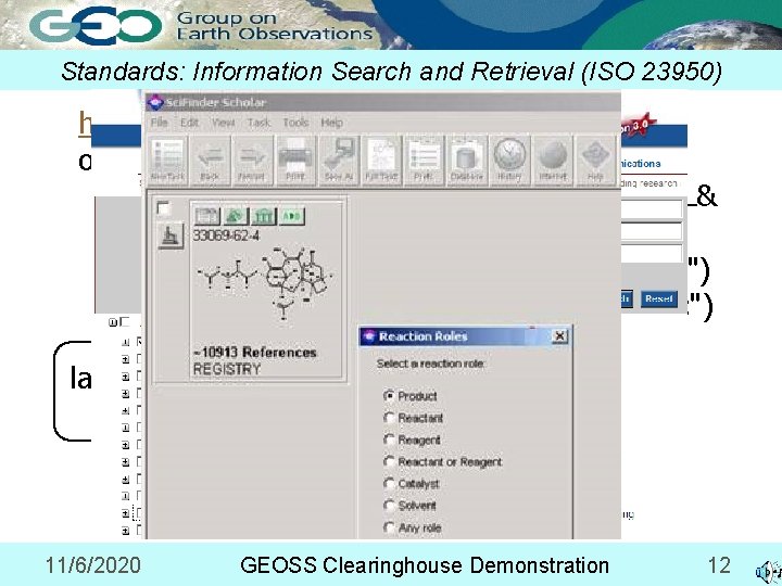 Standards: Information Search and Retrieval (ISO 23950) http: //www. search. gov/gsdi/sru 2 kml. php?