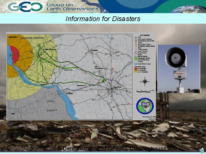 Information for Disasters 06 -Nov-20 A Demonstration of GEOSS Clearinghouse 2 