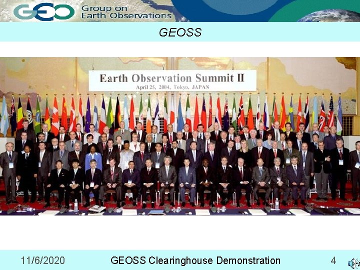 GEOSS Vision Group on Earth Observations GEOSS Earth observations − Coordinated − Comprehensive −