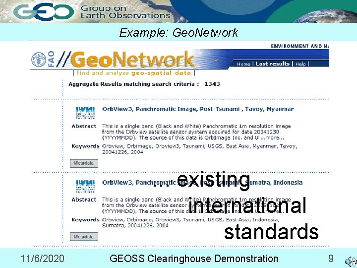 Example: Geo. Network United Nations Spatial Data Infrastructure (UNSDI) . . . existing international